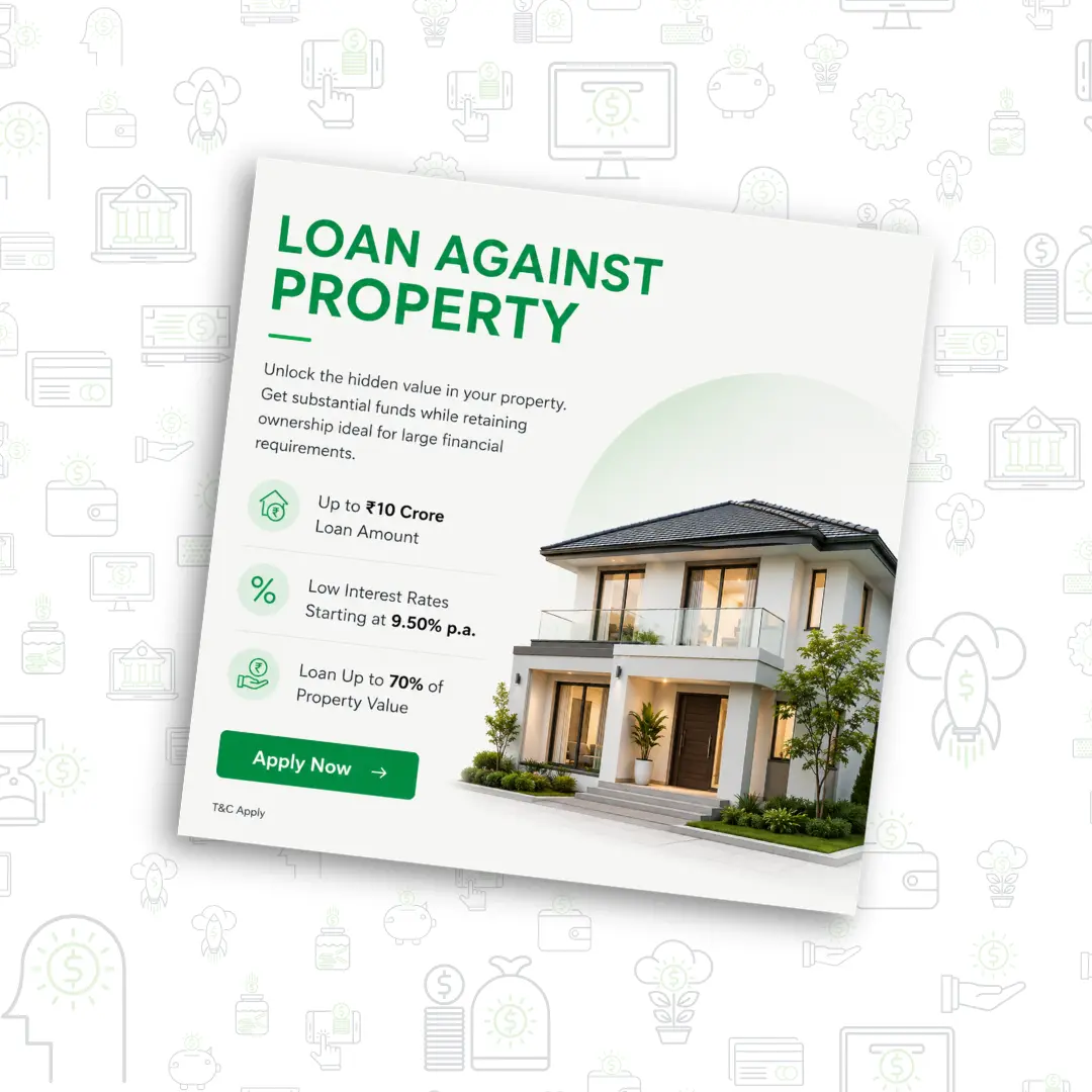 Get loan against your property
